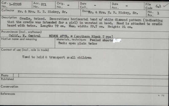 Documentation associated with Hearst Museum object titled Cradle, accession number 1-67928, described as Open plain twined.  Decoration: horizontal band with white diamond pattern (indicating that the cradle was intended for a girl) in worsted on hood.  Hood is attached to cradle board with twine. Made of peeled shoots.