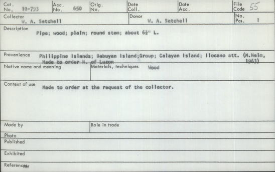 Documentation associated with Hearst Museum object titled Pipe, accession number 10-793, described as Pipe; wood; plain; round stem