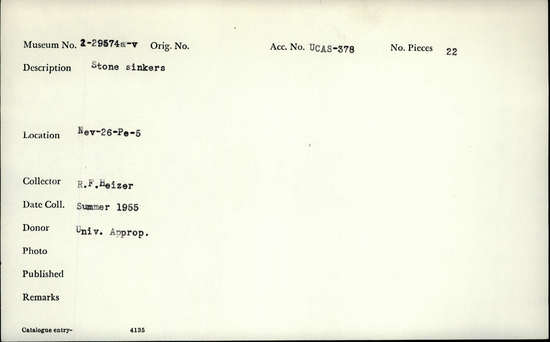 Documentation associated with Hearst Museum object titled Stone sinkers, accession number 2-29574a-v, described as Stone sinkers, suffixes H and N are mislabeled as "2-29575H" and "2-29575N".