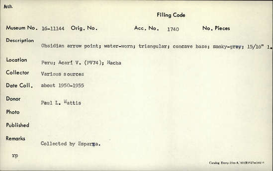 Documentation associated with Hearst Museum object titled Projectile point, accession number 16-11144, described as Obsidian arrow point; water worn; triangular; concave base; smokey gray; L. 15/16 inch
