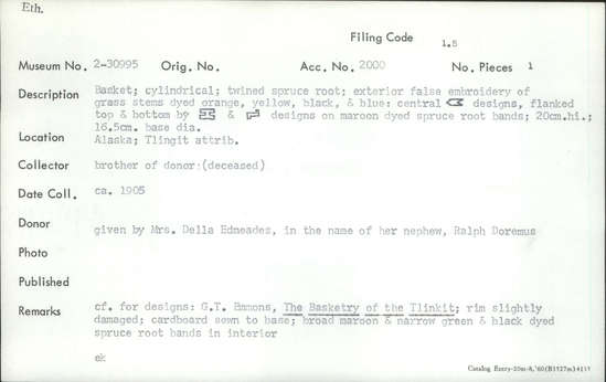 Documentation associated with Hearst Museum object titled Basket, accession number 2-30995, described as Cylindrical, twined spruce root, exterior false embroidery of grass stems dyed yellow, orange, black and blue; central chevron-like designs, flanked top and bottom by designs on maroon dyed spruce root bands. Rim slightly damaged; cardboard sewn to base. Broad maroon and narrow green and black dyed spruce root bands in interior.
