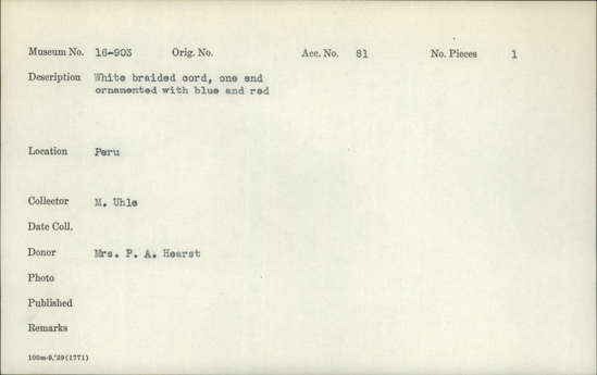 Documentation associated with Hearst Museum object titled White braided cord, accession number 16-903, described as White braided cord, one end ornamented with blue and red