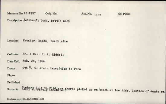 Documentation associated with Hearst Museum object titled Potsherd, accession number 16-8137, described as Potsherd; body, bottle neck. Numbers  8111 to 8194 are sherds picked up on beach at low tide. Section of Manta on Beach currently inhabited.