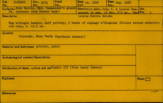 Documentation associated with Hearst Museum object titled Mug, accession number 2-65925, described as Mug with single handle; buff pottery; 2 bands of zigzags with diagonal fillers around the exterior.  The rim is chipped.  Pueblo III per Larry Dawson.