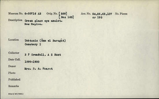 Documentation associated with Hearst Museum object titled Eye of horus amulet, accession number 6-20716a,b, described as green glaze eye amulet. New Empire
