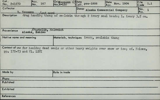 Documentation associated with Hearst Museum object titled Drag handle and cord, accession number 2-4270, described as Thong of sealskin through 2 ivory seal heads.