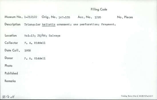 Documentation associated with Hearst Museum object titled Shell fragment, accession number 1-212122, described as Triangular haliotis; one perforation.