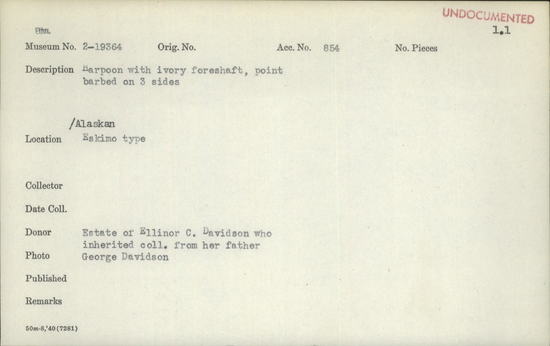 Documentation associated with Hearst Museum object titled Harpoon, accession number 2-19364, described as Ivory foreshaft, point barbed on 3 sides.