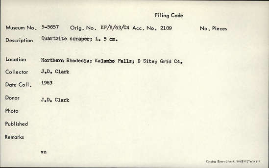 Documentation associated with Hearst Museum object titled Scraper, accession number 5-5657, described as Quartzite scraper; L. 5 cm.