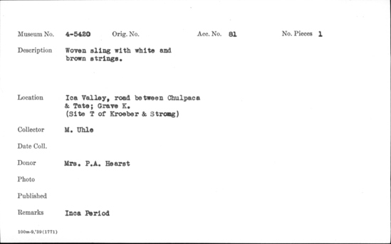 Documentation associated with Hearst Museum object titled Sling, accession number 4-5420, described as Woven sling with white and brown strings.