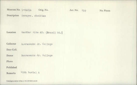Documentation associated with Hearst Museum object titled Scraper, accession number 1-84614, described as Obsidian.