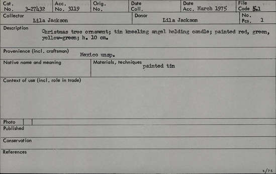 Documentation associated with Hearst Museum object titled Christmas tree ornament, accession number 3-27432, described as Christmas tree ornament; tin kneeling angel holding candle; painted red, green, yellow-green; height 10 cm.