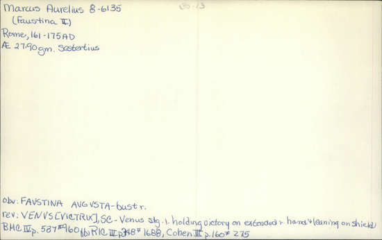 Documentation associated with Hearst Museum object titled Coin: æ sestertius, accession number 8-6135, described as Coin: Sestertius; Æ; Faustina II - 27.90 grams. Obverse: FAVSTINA AVGVSTA - Bust facing right. Reverse: VENVS [VICTRIX]SC - Venus (Greek: Aphrodite) standing facing left holding victory on extended right hand, leaning on shield.
