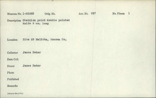 Documentation associated with Hearst Museum object titled Knife, accession number 1-25283, described as Obsidian point double pointed