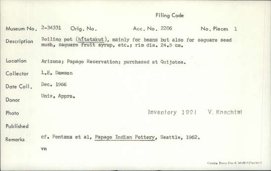 Documentation associated with Hearst Museum object titled Pot, accession number 2-34331, described as Boiling pot (hftotakut), mainly for beans but also for saguaro seed mush, saguaro fruit syrup, etc. rim diameter 24.5 cm