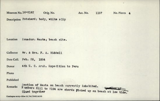 Documentation associated with Hearst Museum object titled Potsherd, accession number 16-8162, described as Potsherd; body, white slip Section of Manta on beach currently inhabited. Numbers  8111 to 8194 are sherds picked up on beach at low tide.