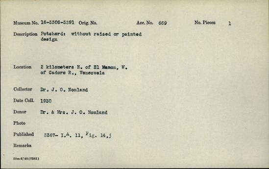 Documentation associated with Hearst Museum object titled Potsherd, accession number 16-3332, described as Potsherd; without raised or painted design