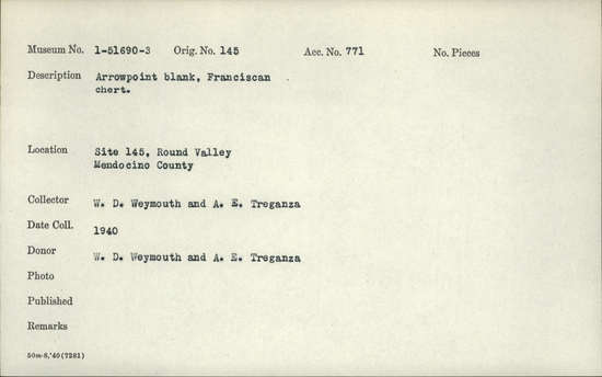 Documentation associated with Hearst Museum object titled Projectile point, accession number 1-51693, described as Arrow point blank, Franciscan chert.