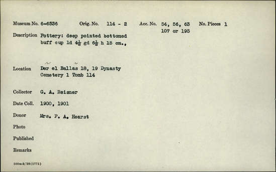 Documentation associated with Hearst Museum object titled Beer cup, accession number 6-6536, described as Buff pottery cup with a deep, pointed bottom; least diameter 4.5cm, greatest diameter 6.5cm, height 15cm