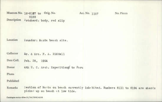 Documentation associated with Hearst Museum object titled Potsherd, accession number 16-8188, described as Potsherd: body, red slip Section of Manta on beach currently inhabited. Numbers  8111 to 8194 are sherds picked up on beach at low tide.