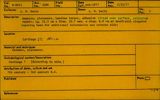 Documentation associated with Hearst Museum object titled Amphora, accession number 8-9051, described as Amphora; plainware, handles intact, adheasive spread over surface, extensive repair; lg. 21.5 cm X diameter 10.6 max X diameter 6.0 at mouth with elongated tapering base.