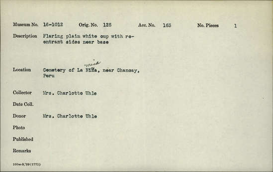 Documentation associated with Hearst Museum object titled Flaring plain white cup, accession number 16-1012, described as Flaring plain white cup with re-entrant sides near base