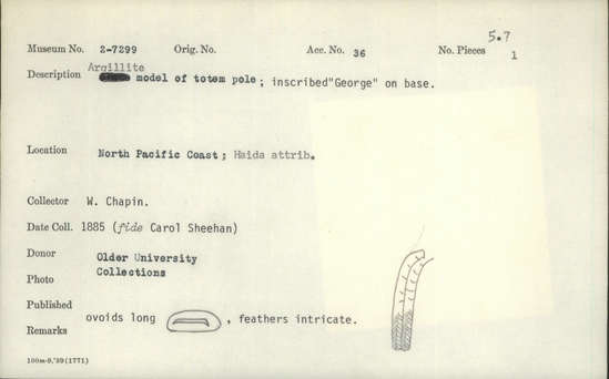 Documentation associated with Hearst Museum object titled Totem pole model, accession number 2-7299, described as Made of argillite. Inscribed "George" on base. Ovoids long; feathers intricate.