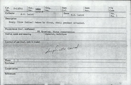 Documentation associated with Hearst Museum object titled Scalp, accession number 2-13845, described as Crow Indian; taken by Dakota; shell pendant attached.