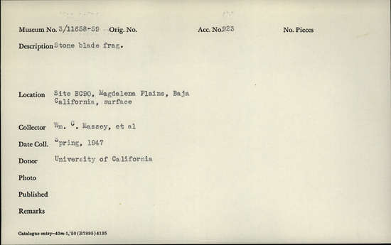 Documentation associated with Hearst Museum object titled Blade fragment, accession number 3-11659, described as Stone blade fragment.