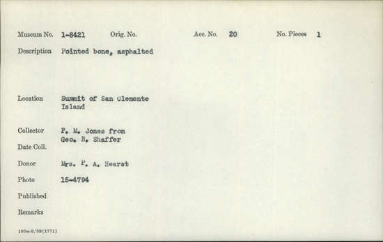 Documentation associated with Hearst Museum object titled Awl, accession number 1-8421, described as Pointed, asphalted.