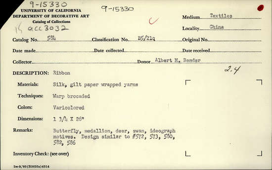 Documentation associated with Hearst Museum object titled Ribbon, accession number 9-15330, described as Ribbon. Silk, gilt paper wrapped yarns. Warp brocaded. Varicolored. Butterfly, medallion, deer, swan, ideograph motives. Design similar to #572, 573, 580, 582, 586. 1¾ inches by 26 inches.