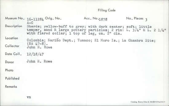 Documentation associated with Hearst Museum object titled Potsherd, accession number 16-11284c, described as Sherds, wellow-buff to gray; with dark center; soft; little temper; san and large pottery particles; 2 rim: length: 3/4 inch and 2 1/4 inches with flared collar; 1 top of leg. diameter: circa 2 inch.