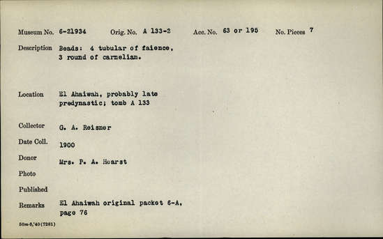 Documentation associated with Hearst Museum object titled Beads, accession number 6-21934, described as Beads: 4 tubular of faience, 3 round of carnelian.