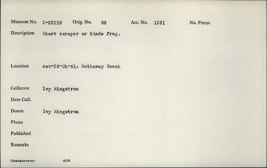 Documentation associated with Hearst Museum object titled Scraper/blade fragment, accession number 2-32918, described as Chert scraper or blade fragment.