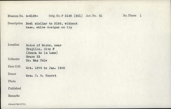 Documentation associated with Hearst Museum object titled Bowl, accession number 4-3168, described as Bowl similar to 3166, without base, white designs on lip