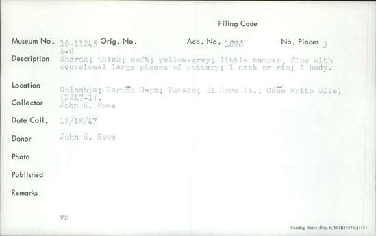 Documentation associated with Hearst Museum object titled Potsherd, accession number 16-11245b, described as Sherds, thick, soft, yellow-gray; little temper, fine with occasional large pieces of pottery, 1 neck or rim, 2 body.