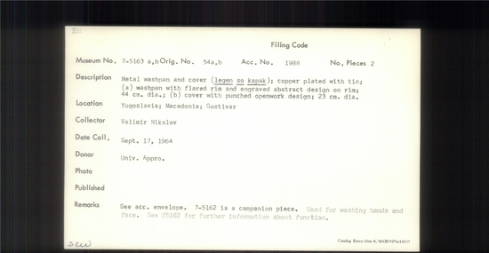 Documentation associated with Hearst Museum object titled Metal washpan, accession number 7-5163a,b, described as Metal washpan and cover (legen so kapak); copper plated with tin; (a) washpan with flared rim and engraved abstract design on rim; 44 cm dia.; (b) cover with punched openwork design; 23 cm dia.
