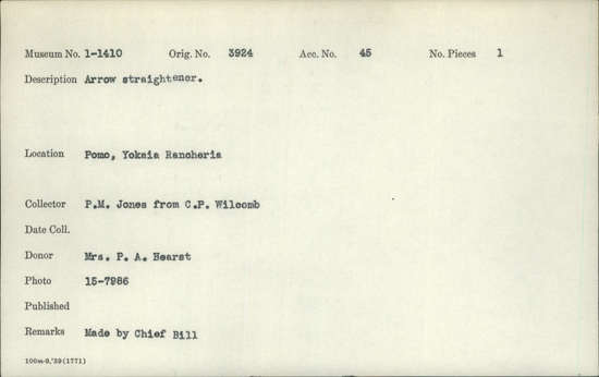 Documentation associated with Hearst Museum object titled Arrow straightener, accession number 1-1410, described as Arrow straightener.