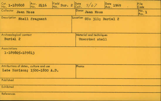 Documentation associated with Hearst Museum object titled Shell fragment, accession number 1-189808, described as Unworked; Late Horizon, 1500-1800 A.D.