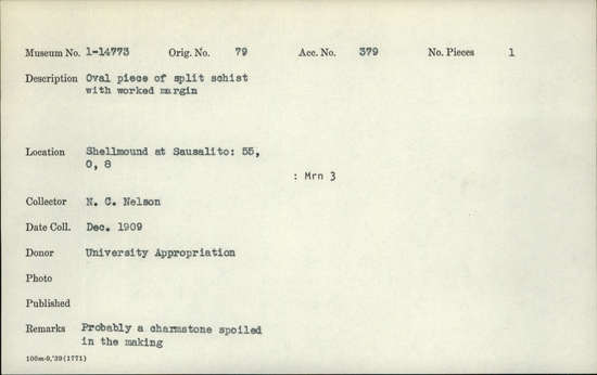 Documentation associated with Hearst Museum object titled Charmstone, accession number 1-14773, described as Oval piece of split schist with worked margin. Charmstone?