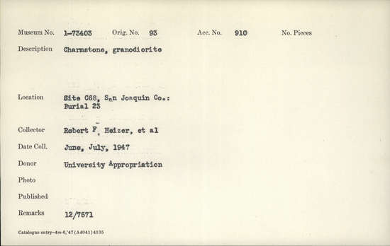 Documentation associated with Hearst Museum object titled Charmstone, accession number 1-73403, described as Granodiorite charmstone.