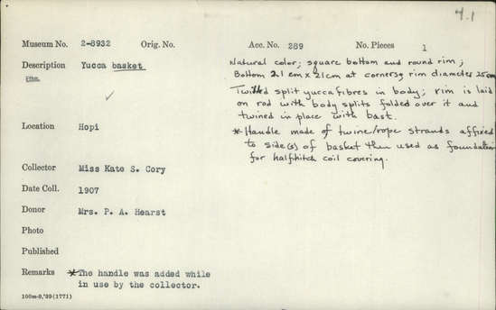Documentation associated with Hearst Museum object titled Basket, accession number 2-8932, described as Made of yucca. Natural color; square bottom and round rim. Twilled split yucca fibers in body; rim is laid on rod with body splits folded over it and twined in place with bast. Handle made of twine/rope strands affixed to side(s) of basket, then used as foundation for half-hitch coil covering.