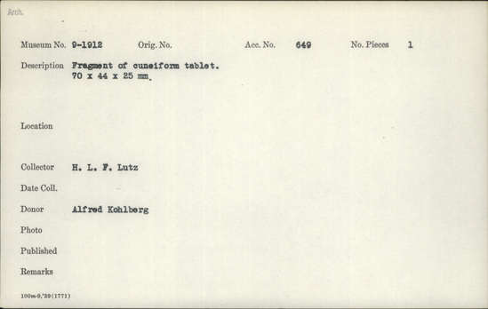 Documentation associated with Hearst Museum object titled Cuneiform tablet, accession number 9-1912a,b, described as Fragment of cuneiform tablet; 70 x 44 x 25 mm