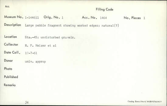 Documentation associated with Hearst Museum object titled Pebble, accession number 1-144611, described as large pebble fragment showing worked edges; natural(?)