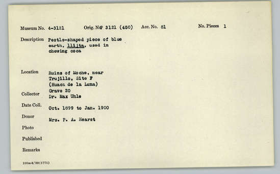 Documentation associated with Hearst Museum object titled Blue earth: pestle-shaped, accession number 4-3121, described as Pestle-shaped piece of blue earth, llijta, used in chewing coca