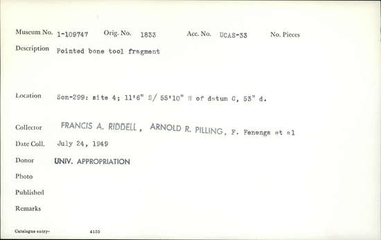 Documentation associated with Hearst Museum object titled Worked bone, accession number 1-109747, described as Pointed bone.