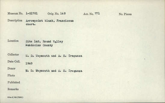 Documentation associated with Hearst Museum object titled Projectile point, accession number 1-51701, described as Arrow point blank, Franciscan chert.