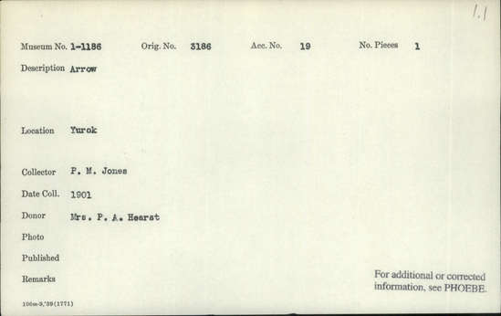 Documentation associated with Hearst Museum object titled Arrow, accession number 1-1186, described as Arrow