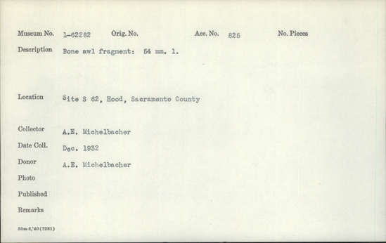 Documentation associated with Hearst Museum object titled Awl fragment, accession number 1-62282, described as Bone.