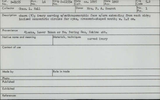 Documentation associated with Hearst Museum object titled Anthropomorphic figure, accession number 2-1155, described as Ivory carving with anthropomorphic face with arm extending from each side; incised concentric circles for eyes, crescent-shaped mouth.